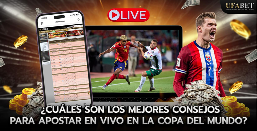¿Cuáles son los mejores consejos para las apuestas en vivo de la Copa del Mundo?