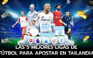 Las 5 mejores ligas de fútbol para apostar en Tailandia